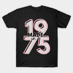 Made in 1975 T-Shirt